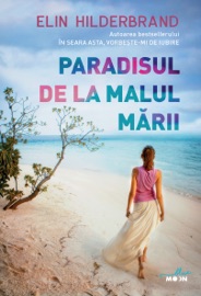 Paradisul de la malul mării - Elin Hilderbrand