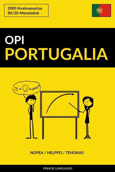 Opi Portugalia: Nopea / Helppo / Tehokas: 2000 Avainsanastoa