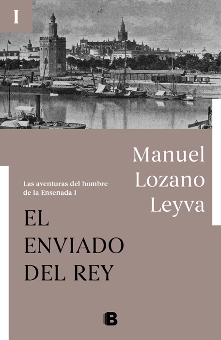 El enviado del Rey (Las aventuras del hombre de la Ensenada I)