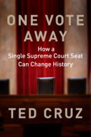 Ted Cruz - One Vote Away artwork
