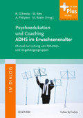 Psychoedukation und Coaching ADHS im Erwachsenenalter - Roberto D´Amelio, Wolfgang Retz, Alexandra Philipsen & Michael Rösler