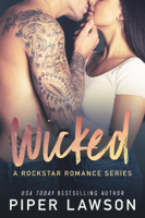 Piper Lawson - Wicked: A Rockstar Romance Series artwork