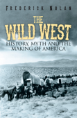 The Wild West - Frederick Nolan