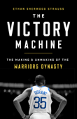 The Victory Machine - Ethan Sherwood Strauss
