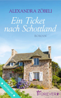 Alexandra Zöbeli - Ein Ticket nach Schottland artwork