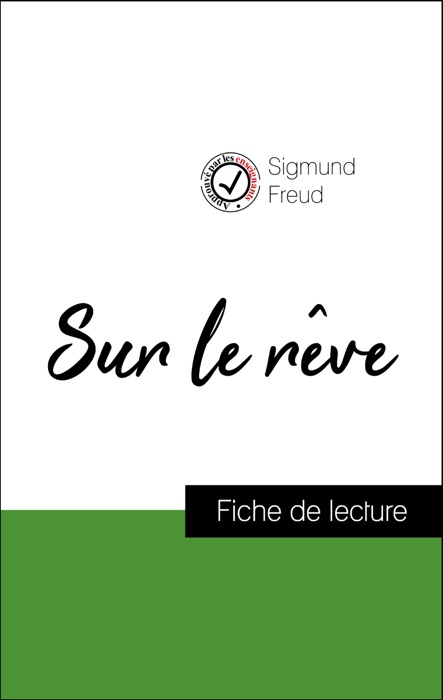 Analyse de l'œuvre : Sur le rêve (résumé et fiche de lecture plébiscités par les enseignants sur fichedelecture.fr)