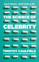 Timothy Caulfield - The Science of Celebrity . . . or Is Gwyneth Paltrow Wrong About Everything? artwork