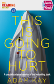 Quick Reads This Is Going To Hurt - Adam Kay