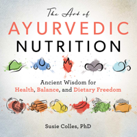 Susie Colles - The Art of Ayurvedic Nutrition artwork