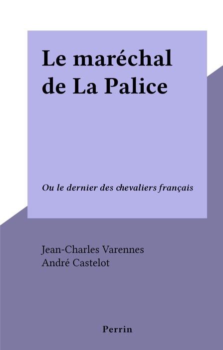 Le maréchal de La Palice