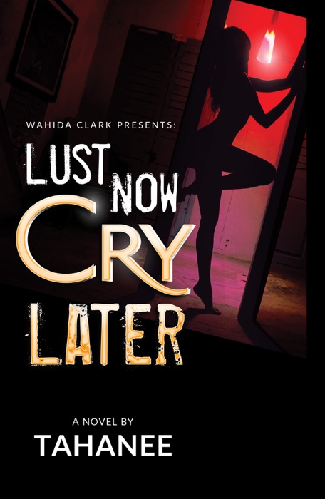 Lust Now, Cry Later