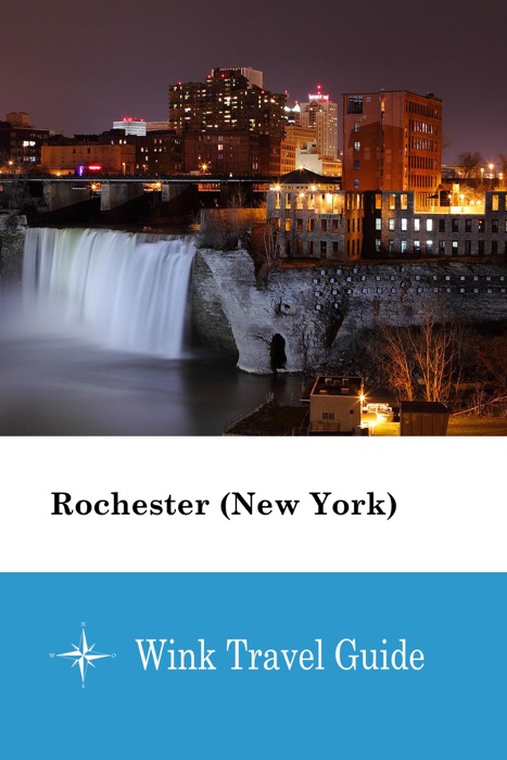 Rochester (New York) - Wink Travel Guide