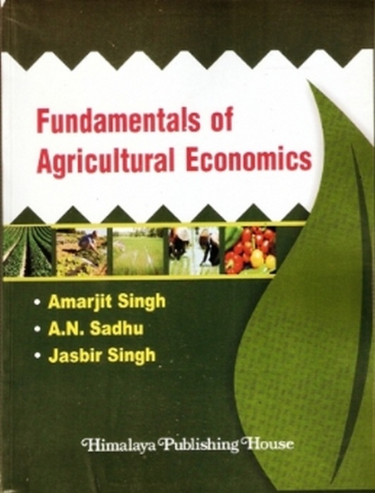 Fundamentals of Agricultural Economics With Perspectives From Indian Agriculture