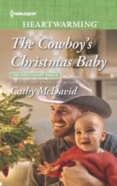 The Cowboy's Christmas Baby - Cathy McDavid by  Cathy McDavid PDF Download