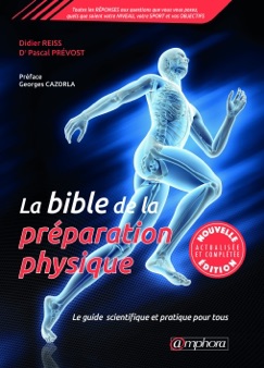 La bible de la préparation physique - Pascal Prévost & Didier Reiss