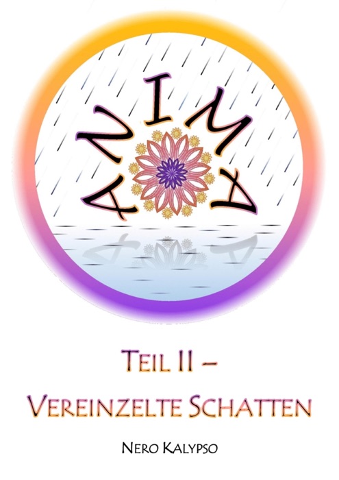 Anima Teil 2 - Vereinzelte Schatten