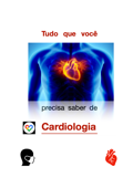 Tudo o que você precisa saber de Cardiologia - Leonardo Vieira da Rosa