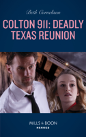 Beth Cornelison - Colton 911: Deadly Texas Reunion artwork