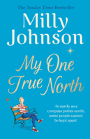 Milly Johnson - My One True North artwork