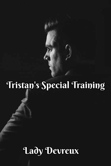 Tristan's Special Training