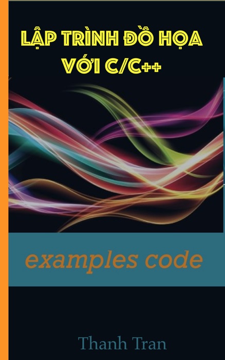 Lập trình đồ họa với C/C++ qua các ví dụ