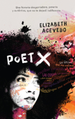 Poet X - Elizabeth Acevedo