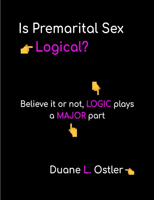 Is Premarital Sex Logical?