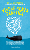 Vivere senza plastica - Will McCallum