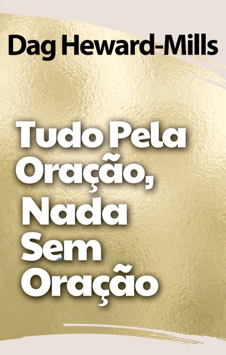 Tudo Pela Oração, Nada Sem Oração