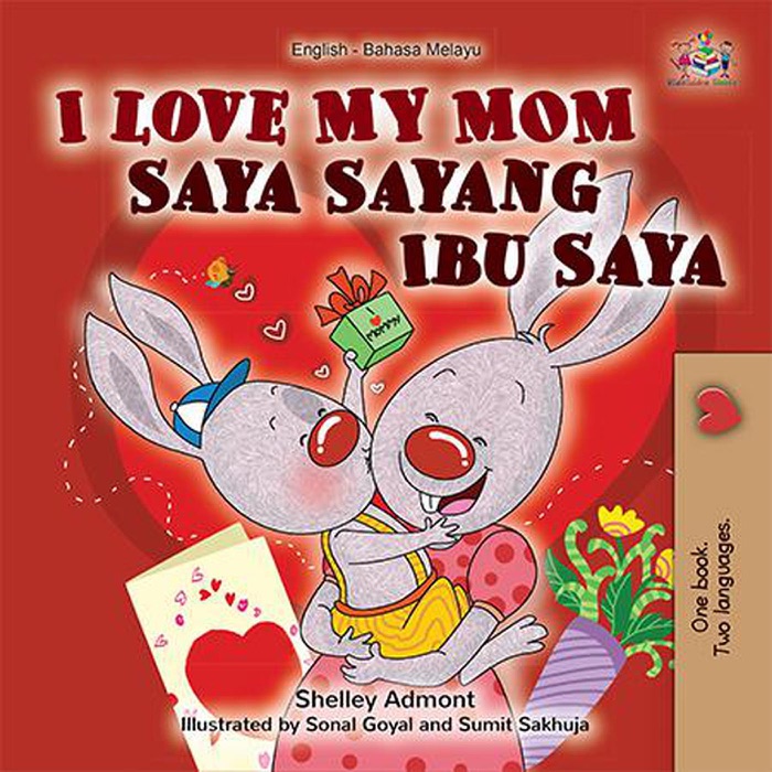 I Love My Mom (English Malay Bilingual Book)