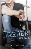 L. A. Cotton - The Harder You Fall artwork