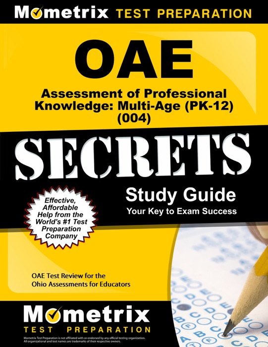 OAE Assessment of Professional Knowledge: Multi-Age (PK-12) (004) Secrets Study Guide