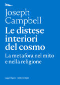 Le distese interiori del cosmo - Joseph Campbell