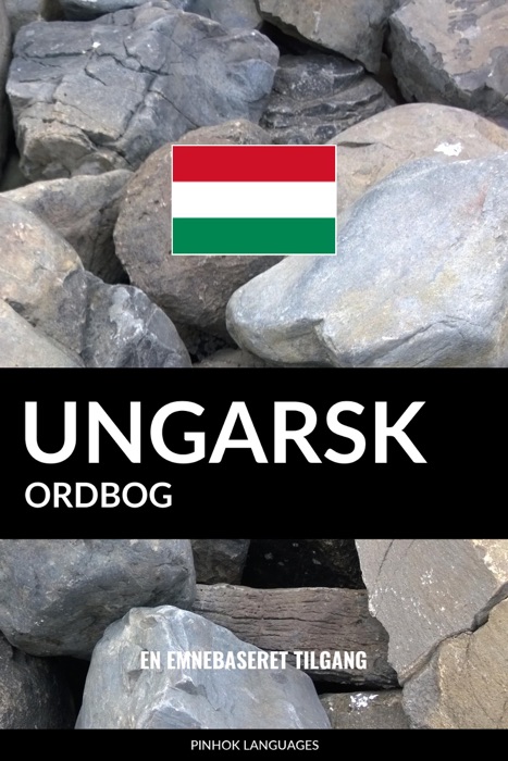 Ungarsk ordbog: En emnebaseret tilgang