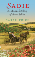 Sarah Price - Sadie: An Amish Retelling of Snow White artwork