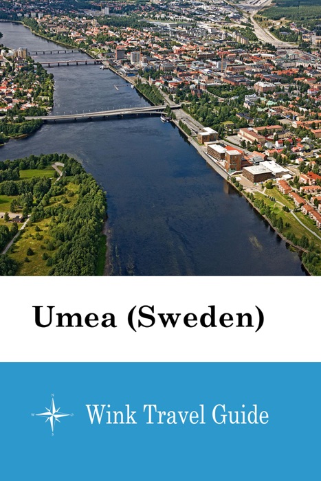 Umea (Sweden) - Wink Travel Guide