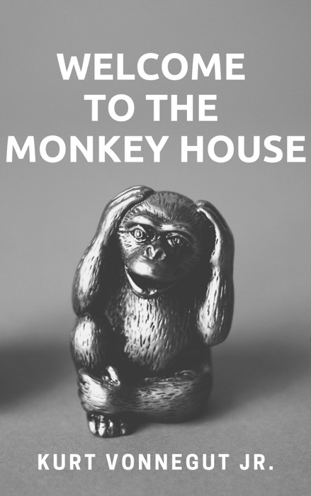 Welcome to the Monkey House