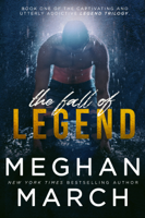 Meghan March - The Fall of Legend artwork