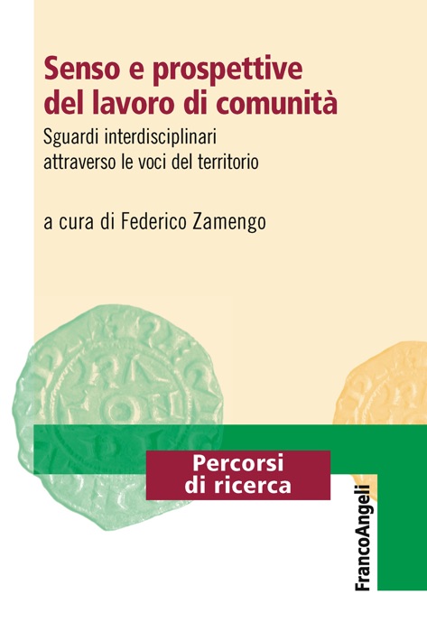 Senso e prospettive del lavoro di comunità