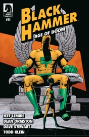 Black Hammer - Jeff Lemire, Dean Ormston, Dave Stewart & Todd Klein by  Jeff Lemire, Dean Ormston, Dave Stewart & Todd Klein PDF Download