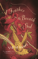 Sigrid Nunez - A Feather on the Breath of God artwork