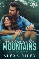 Alexa Riley - Married in the Mountains artwork