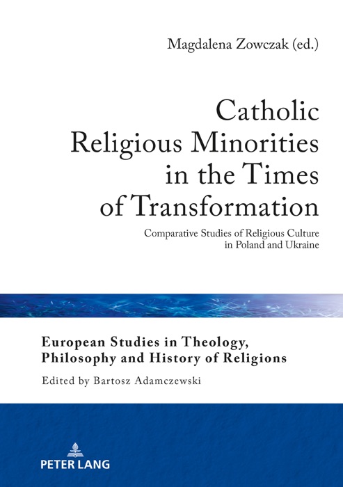 Catholic Religious Minorities in the Times of Transformation