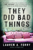 They Did Bad Things - Lauren A Forry