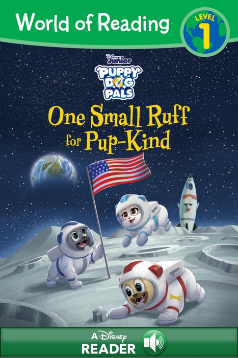 World of Reading:  Puppy Dog Pals: One Small Ruff for Pup-Kind