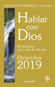 Hablar con Dios - Diciembre 2019 - Francisco Fernández-Carvajal