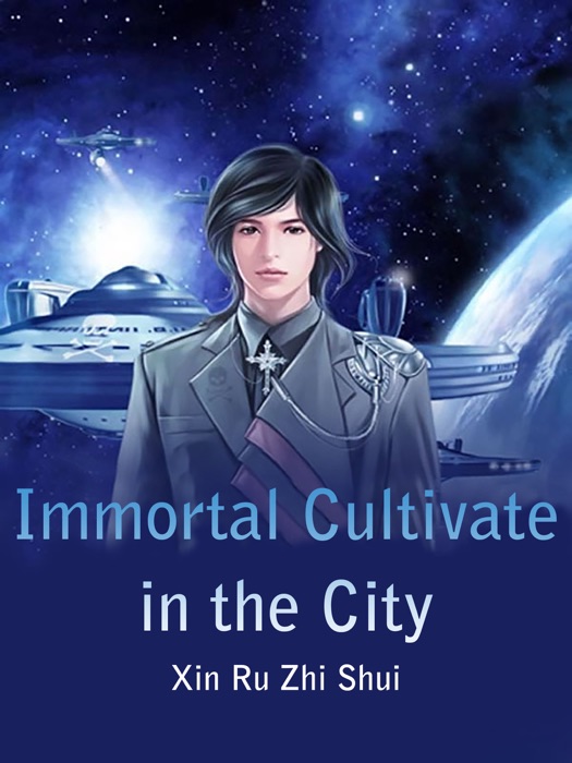 Immortal Cultivate in the City