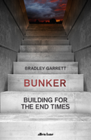 Bradley Garrett - Bunker artwork