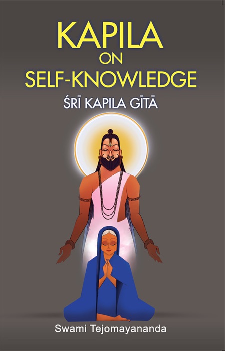 KAPILA ON SELF KNOWLEDGE - SRI KAPILA GITA