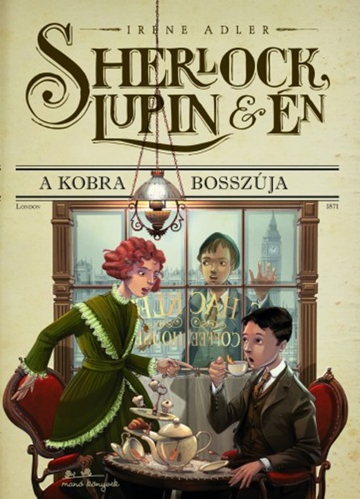 Sherlock, Lupin és én 7. - A Kobra bosszúja